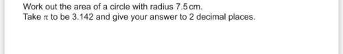 Work out the area of a circle with radius of 7.5cm