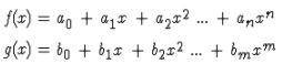 Let f(x) and g(x) be polynomials as shown below.

Which of the following is true about f(x) and g(