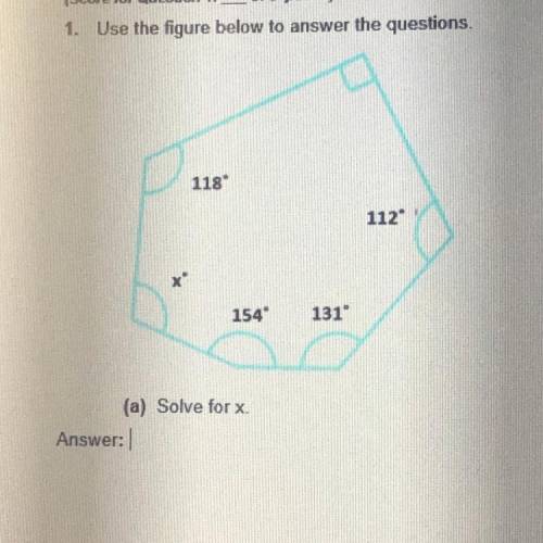 118*
112*
154°
131
(a) Solve for x.

help pls