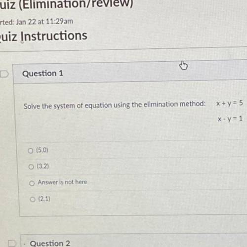 PLEASE HELP ASAP

Solve the system of equation using the elimination method: x + y = 5
x - y = 1
