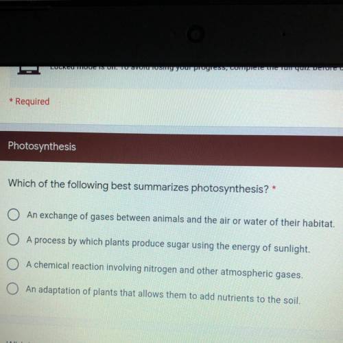 Which of the following best summarizes photosynthesis? *