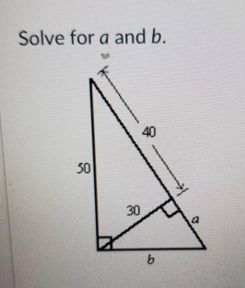 Solve for a and b. 40 30 5