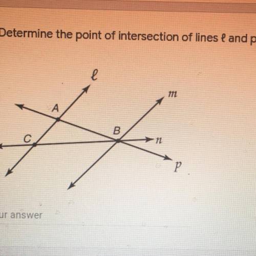 Determine the point of intersection of lines and p
PLEASE HELP