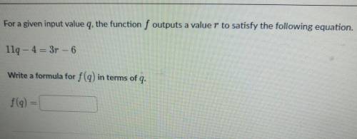 For a given input value q, the function f outputs a value r to satisfy the following equation. 1lq