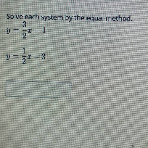 I need help solving the equal method