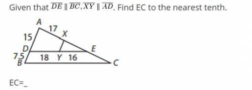 Given that DE is parallel to BC and XY is parallel to AD, find EC to the nearest tenth