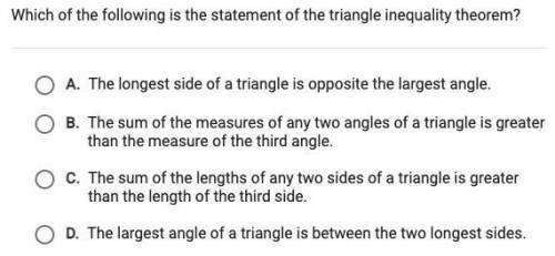 Which of the fallowing is the statement of the triangle inequality theorem?