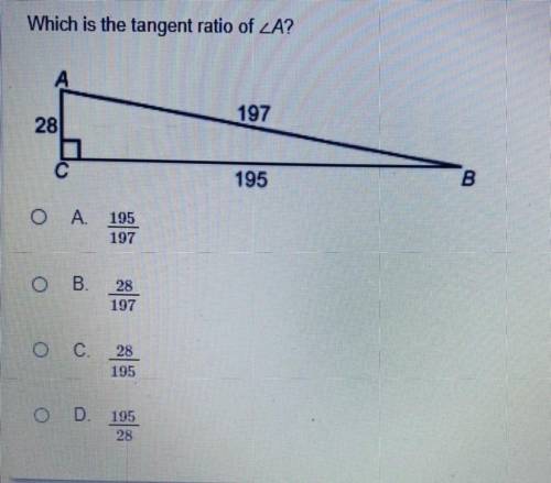 PLEASE HELP MEEEEE which is the tangent ratio of A?