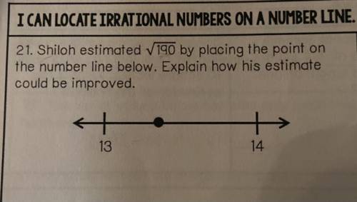 Shiloh estimated V190 by placing the point on the number line below. Explain how his estimate could