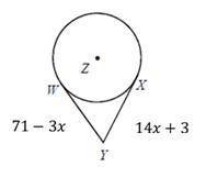 WY and XY are tangent to Circle Z. Find the length of tangent .