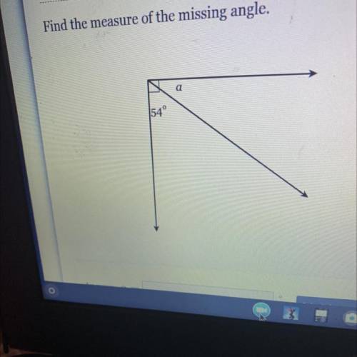 Find the measure of the missing angle.
a
54°