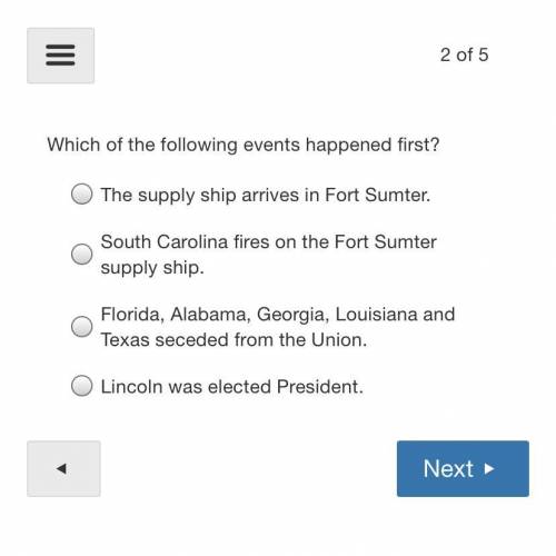 Which of the following events happened first?

The supply ship arrives in Fort Sumter.
The supply