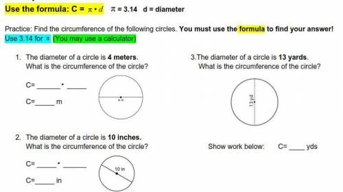 Find the circumference of the following circles. You must use the formula to find your answer! U