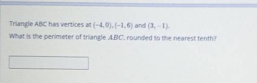 Triangle ABC has vertices at (-4,0), (-1,6) and (3,-1).

What is the perimeter of triangle ABC, ro