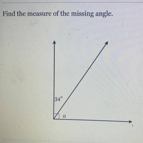 Find the measure of the missing angle.
34°