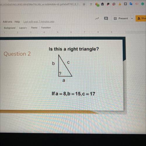 Is it a right triangle?