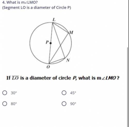 If angle LO is a diameter of circle P, what is angle LMO? (picture is attached)