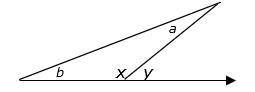 Look at the triangle below.

Which of the following statements is not true?
a+b=y
180−(a+b)=y
x+y=