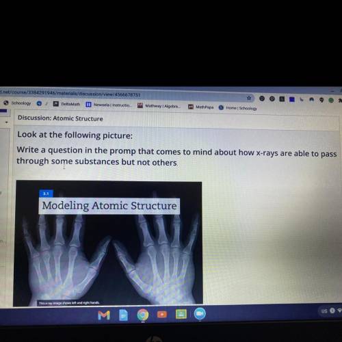 Look at the following picture:

Write a question in the promp that comes to mind about how x-rays
