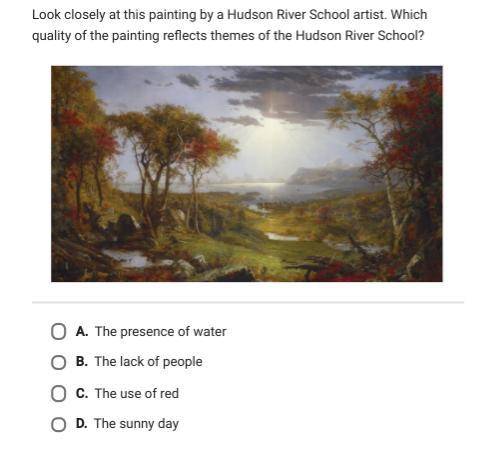 PLEASE HELP

Brainliest to right answer! <3
look closely at this panting by a Hudson river scho