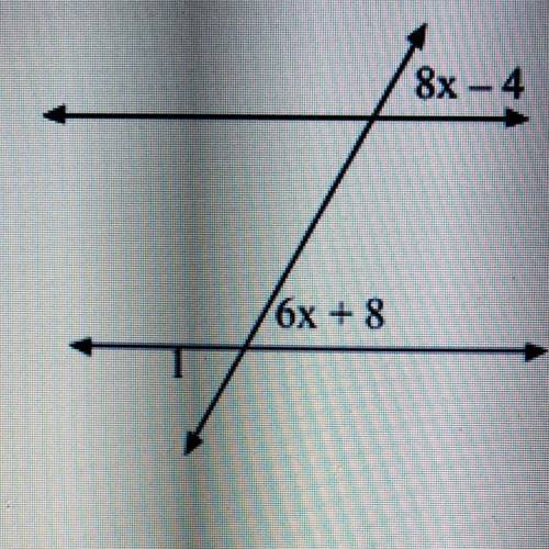 Find the measure of angle 1

8x-4 and 6x+8
A. 136 degrees
B. 28 degrees 
C. 44 degrees 
D. 6 degre