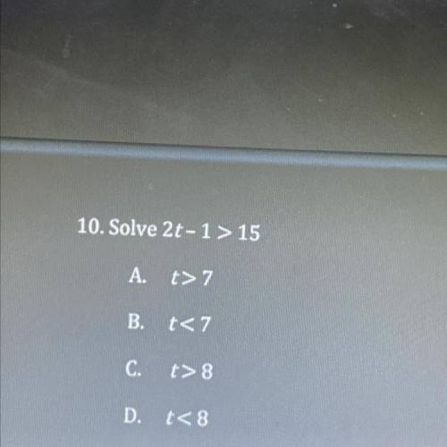 Solve 2t-1>15 Please help