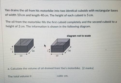 Yao drains the oil from his motorbike into two identical cuboids with rectangular bases of width 10