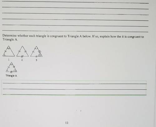 Is the triangle congruent to triangle a? if so how?