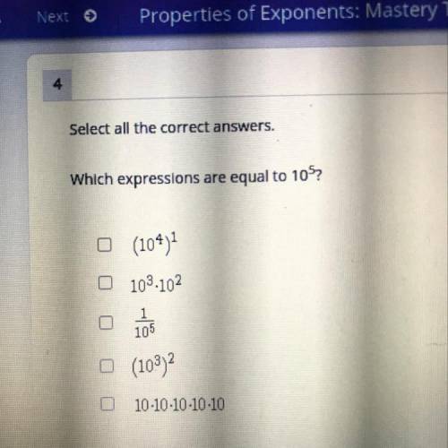 Select all the correct answers.

Which expressions are equal to 105?
(104)1
1
103.102
1
105
(103)2