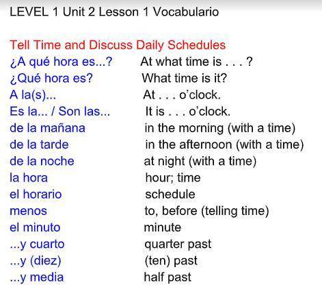 write ten setences in spanish. use the vocab on the page to make senteces. like what time you have