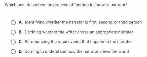 Which best describes the process of getting to know a narrator?