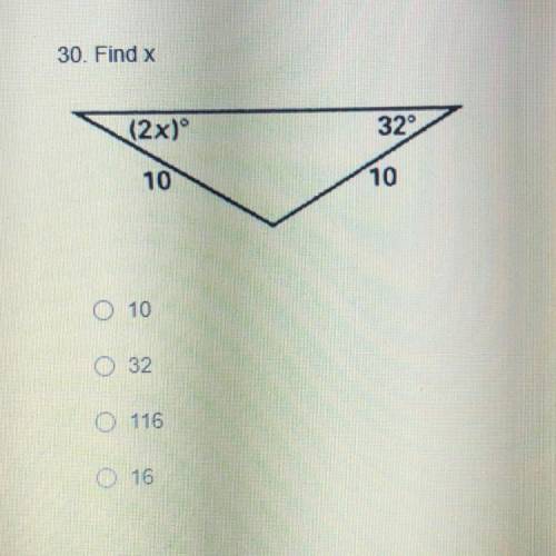 Find x please!!
a.10
b.32
c.116
d.16
