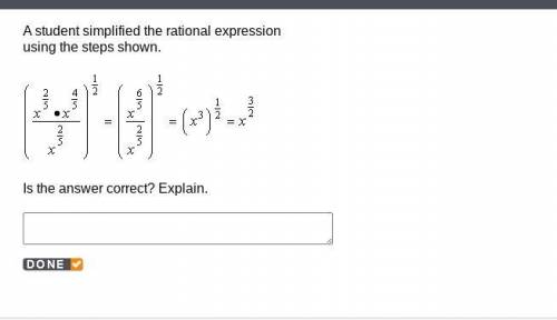 A student simplified the rational expression using the steps shown. (problem) Is the answer correct