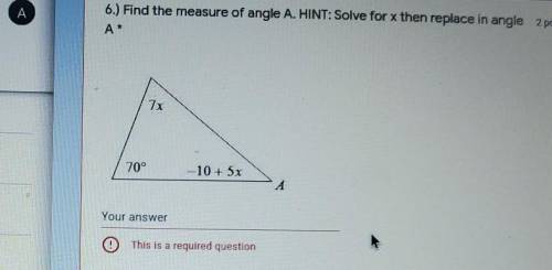 QUESTION : find the measure of angle A

Hint : solve for x then replace in angle A please help !