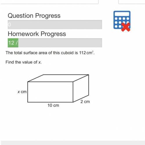 The total surface area of this cuboid is 112cm^2. Find the value of x.

Please explain, don’t just