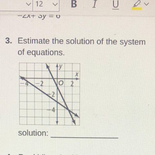 Estimate the solution of the system of equations
