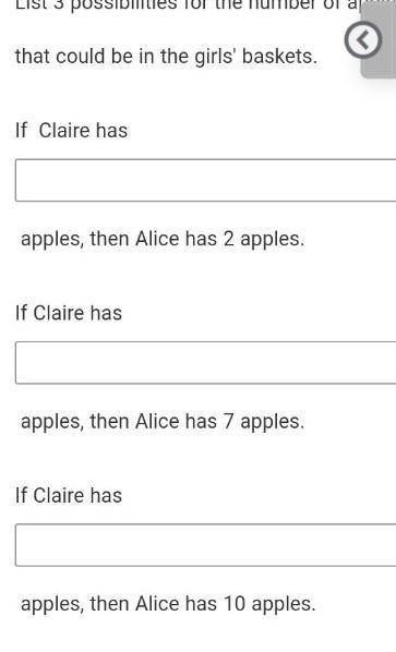 Alice and Claire go apple picking. When they are done, Claire has 3 times as many apples in her bas