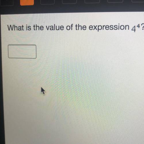 HURRYYYYY
What is the value of the expression 4’4?