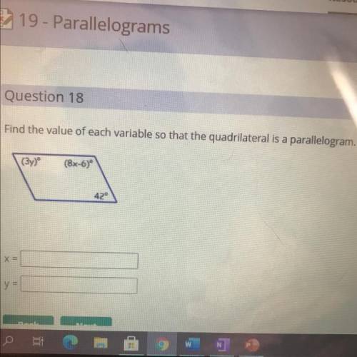 Find the value of each variable so that the quadrilateral is a parallelogram.

(3y)
(8x-6)°
42°
y