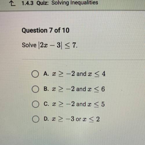 Solve |2x - 3|< 7 help pls!!