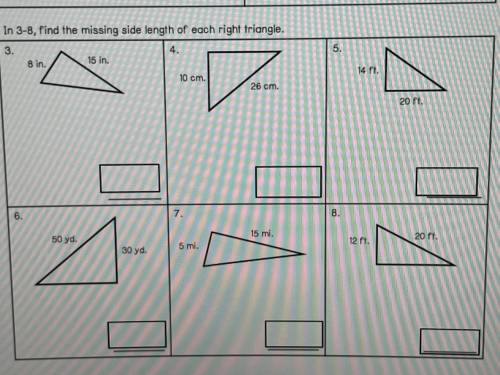 In 3-8, find the missing lengths of each right triangle.