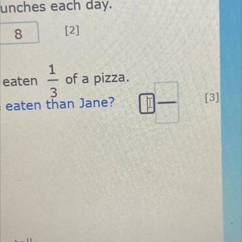 2

Using fractions 
1
Joe has eaten of a pizza. Jane has eaten
of a pizza.
5.
3
How many times mor