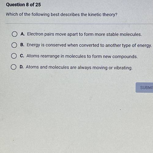 Which of the following best describes the kinetic theory?