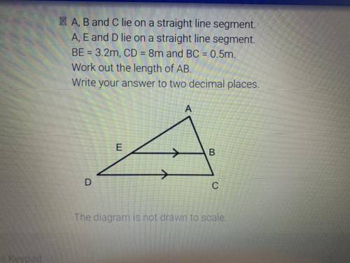 A, B and C lie on a straight line segment,

A, E and D lie on a straight line segment.
BE = 3.2m,