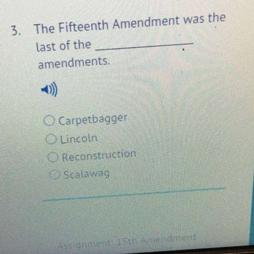 The fifteenth amendment was the last of the ______ amendments.
