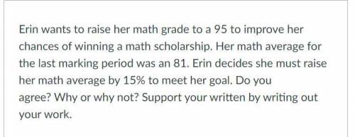 Erin wants to raise her math grade to a 95 to improve her chances of winning a math scholarship. He