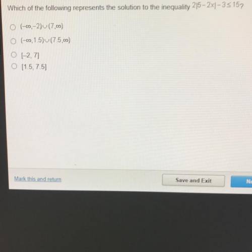 NEED HELP FAST!

Which of the following represents the solution to the inequality 2| 5-2x| -3 less