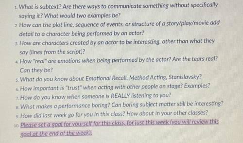 This class is for preforming theater arts. Answer ALL the questions for me bc I’m lazy. I will mark