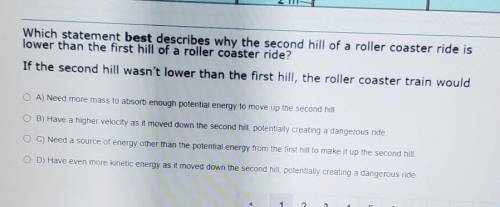 please can someone help me. Most roller coasters begin with a large hill where the roller coaster t