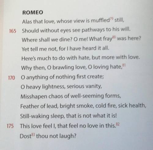 Carefully explain what Romeo is saying. Include 2 quotes for your answer.

( This is higher-level